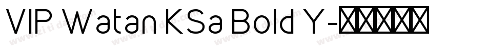 VIP Watan KSa Bold Y字体转换